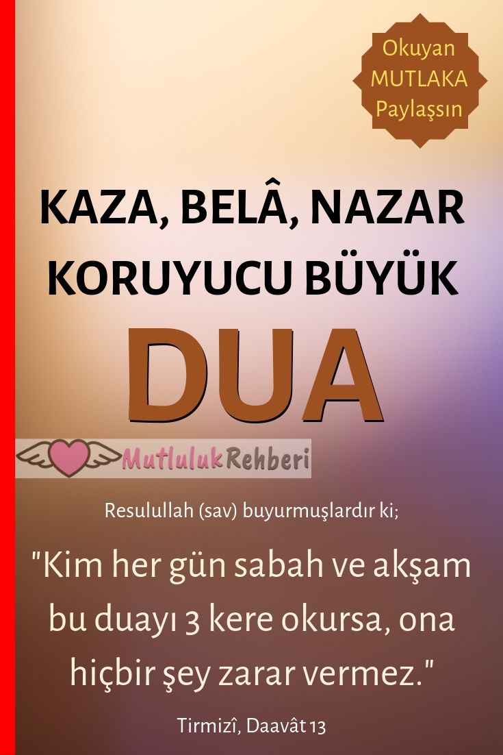 KAZA BELA VE NAZAR İÇİN KORUYUCU BÜYÜK DUA